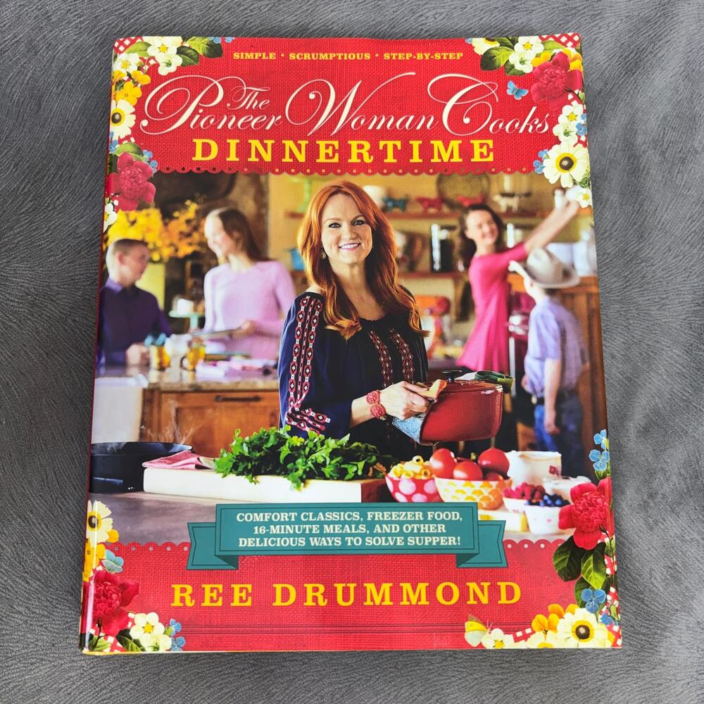 The Pioneer Woman Cooks Dinnertime Ree Drummond HC DJ Harper Collins 1st Edition